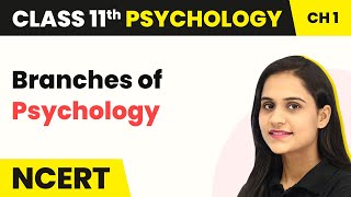 Class 11 Psychology chapter 1  Branches of Psychology  What is Psychology [upl. by Harutak822]