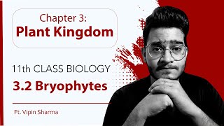 Topic 32 Bryophytes Liverworts amp Mosses  Plant Kingdom11th Class Biology  Handwritten Notes [upl. by Dorsy210]