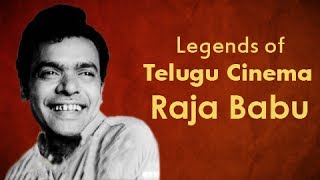 Legends Of Telugu Cinema  Raja Babu [upl. by Adnorehs]