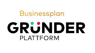 Erstelle einen Businessplan mit Vorlage  die Gründerplattform [upl. by Eirrem]