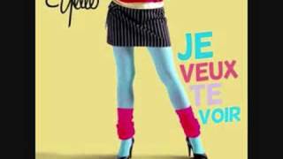 Je Veux Te Voir  Yelle avecwith english lyrics [upl. by Schuster]