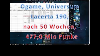 Ogame Uni Lacerta 190 nach 50 Wochen 4770 Mio Punkte [upl. by Anujra]