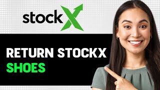 How To Return Stockx Shoes 2024 Step By Step Guide [upl. by Epolulot379]