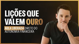 Aula do Autonomia liberada Lições que mudam a VIDA dos investidores [upl. by Adiol]