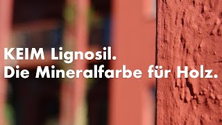 KEIM Lignosil  Die Mineralfarbe für Holz  Keimfarben AG [upl. by Dleifxam294]