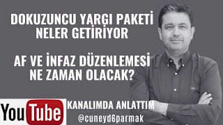 9 YARGI PAKETİ NELER GETİRİYOR  İNFAZ DÜZENLEMESİ NE ZAMAN OLUR  GENEL AF CEZA İNDİRİMİ [upl. by Leventhal]