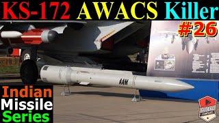 Novator KS172 AWACS Killer  IndianMissileSeries 26 [upl. by Howlend]