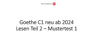 Goethe C1 neu ab 2024 Lesen Teil 2  Mustertest 1 [upl. by Rubio]