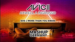 Avicii feat Aloe Blacc x Axwell amp Ingrosso  SOS x More than you know MashupGermany Edit [upl. by Bazluke787]