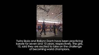 Skyla and Railynn Danh of Discovery Bay will represent the U S in the karate world championship [upl. by Sinnard]