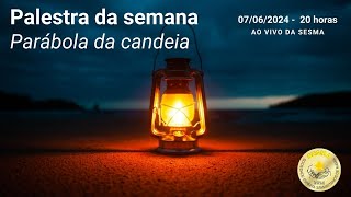 Parábola da candeia [upl. by Mylor]