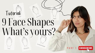 How to Know Your Face Shape  Part 1 Tutorial The Best Hairstyle For 9 Face Shapes [upl. by Adranoel]