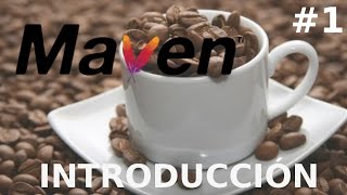 Tutorial de Maven 1 Introduccion a Maven [upl. by Etteyniv]