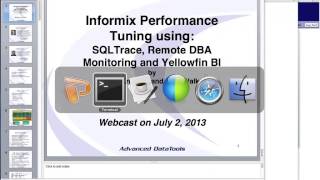 Informix Performance Tuning  SQL Trace Remote Monitoring and Yellowfin BI [upl. by Nevanod]