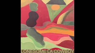 Mapache  Lonesome LA Cowboy Official Audio [upl. by Lebasiram]