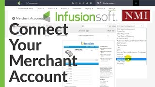 Infusionsoft Merchant Account Setup  How to connect your merchant account gateway NMI and set up [upl. by Artimed2]