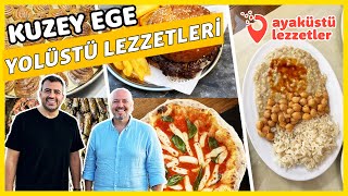 KUZEY EGE YOLÜSTÜ LEZZETLERİ Edremit Küçükkuyu Ayvacık’ta lezzet rotası  Ayaküstü Lezzetler [upl. by Rasecoiluj]