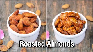 Roasted Almonds 2 Diff Ways  Roasted nuts  Roasted Almonds Recipe  Healthy Snacks Diwali recipes [upl. by Lupita]