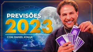 PREVISÕES 2023 PARA TODOS OS SIGNOS  DANIEL ATALLA [upl. by Natelson]