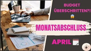 Monatsabschluss April 🥳  Budgetplanung erfolgreich trotz hoher Ausgaben 🙈 [upl. by Starobin]