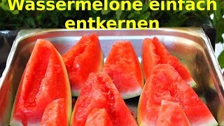 Wassermelone entkernen schnell und einfach  Tipps und Tricks [upl. by Enitsenre442]