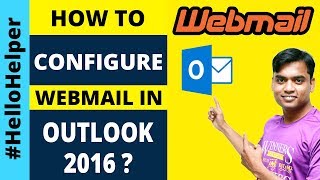 EMAIL SETUP HOW TO CONFIGURE WEBMAIL IN OUTLOOK 2016 [upl. by Diana664]