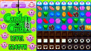 Level 5240th Candy Crush Saga Live Streaming On YouTube by SANKAT MOCHAN VLOGS [upl. by Attenyw78]