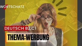 Deutsch Lernen mit Deutsch B2C1 WortschatzThemaWerbung [upl. by Eldnek]