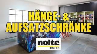 Nolte Küchen  Hänge und Aufsatzschränke [upl. by Britt715]