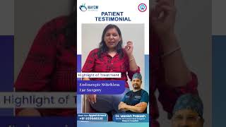 Patient testimonial after Endoscopic Stitchless Ear surgery [upl. by Skiba]