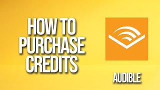 How To Purchase Credits Audible Tutorial [upl. by Bartholomew]