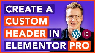 Creating A Unique Header With Elementor Pro Stepbystep Guide [upl. by Jody598]