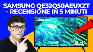 SAMSUNG QE32Q50AEUXZT QLED  RECENSIONE IN 5 MINUTI 2024 [upl. by Fasto]