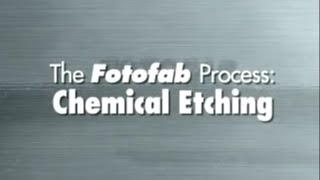 Fotofab Metal Etching Chemical Etching Process [upl. by Nilpik]