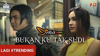 Setia Band  Bukan Ku Tak Sudi Official Music Video [upl. by Naivart619]