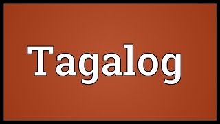 Tagalog Meaning [upl. by Rexana]