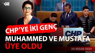 CHP’YE İKİ GENÇ ‘MUHAMMED VE MUSTAFA’ ÜYE OLDU [upl. by Nivlad474]