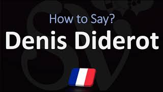 How to Pronounce Denis Diderot CORRECTLY French Pronunciation [upl. by Claretta]