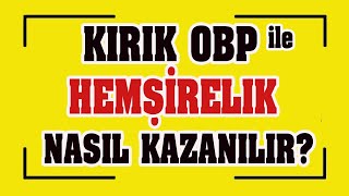 kırık obp ile hemşirelik nasıl kazanılır I hemşirelik sıralama [upl. by Hirschfeld]