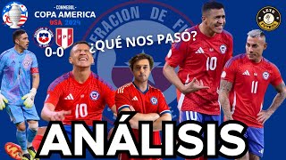 CHILE JUEGA EL PEOR PARTIDO DE LA ERA GARECA Y SE COMPLICA ANÁLISIS Y COMENTARIO DEL CHILE 00 PERÚ [upl. by Braasch]