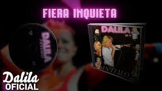 Dalila  Fiera inquieta │ Cd Intimo EN VIVO [upl. by Sally457]