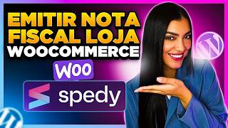 Spedy WooCommerce Como Emitir NOTA FISCAL na Loja Virtual  Integrar Spedy no WooCommerce [upl. by Nitsu]