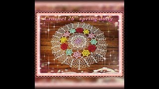 How to crochet 26quot spring doily [upl. by Ludeman420]