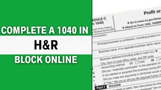 How to Complete A 1040 in HampR Block Online Full Guide [upl. by Leahcimed]