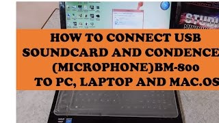 HOW TO CONNECT BM800 CONDENSER STUDIO MICROPHONE TO PC AND LAPTOPS WITH SOUNDCARD [upl. by Darelle578]