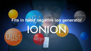 IONION PREMIUMFits in hand negative ion generator [upl. by Caleb]