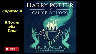 Harry Potter e il Calice di fuoco Audiolibro Italiano letto da Francesco Pannofino Capitolo 4 [upl. by Adiuqal]