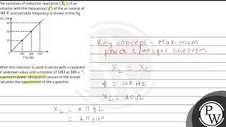 The variation of inductive reactance \\\\left\\mathrmX\\mathrmL\\right\\ of an induct [upl. by Llecrep]