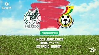 México vs Ghana  Partido Amistoso 14 Octubre 2023 [upl. by Tonjes]