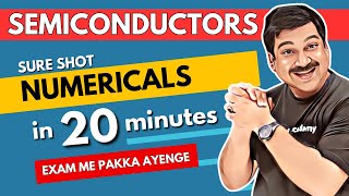 SEMICONDUCTORS 💥SURE SHOT Numericals in 20 minutes🌞Class 12 Physics Subscribe ArvindAcademy [upl. by Cutlerr]